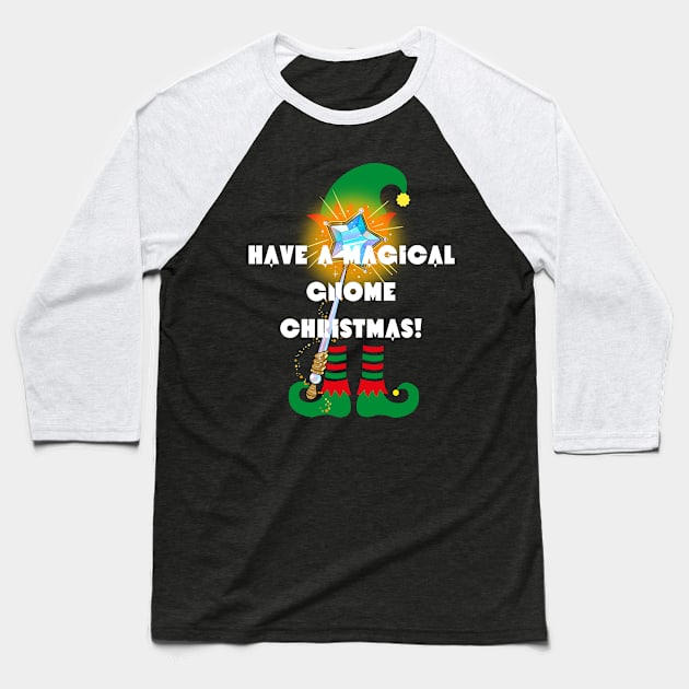 Have a Magical Gnome Christmas! Baseball T-Shirt by Tee Trendz